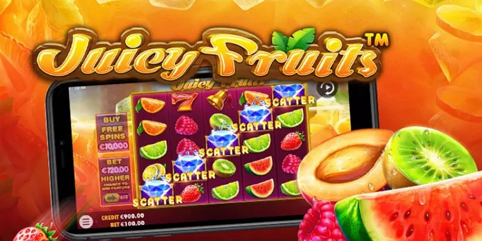 Cara Mendapatkan Jackpot Besar Di Slot Juicy Fruits Dengan Modal Minim