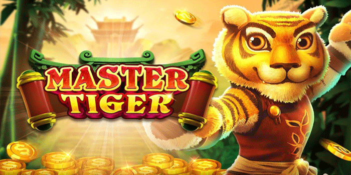 Strategi Slot Master Tiger Paling Efektif Untuk Menang Besar