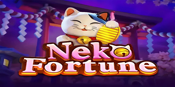 Cara Menang Besar di Slot Neko Fortune Dengan Pola Gacor