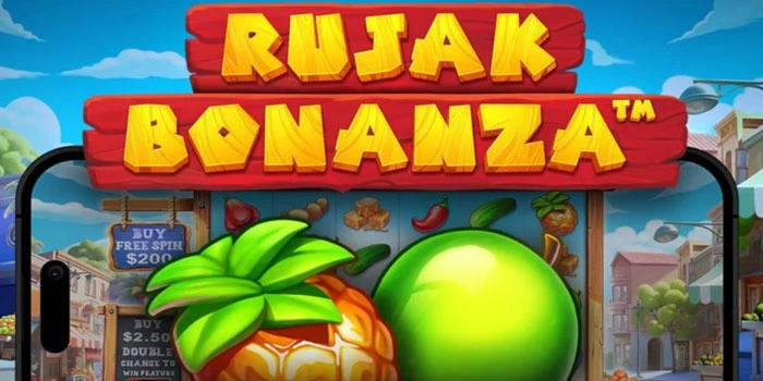 Panduan Menemukan Pola Gacor Slot Rujak Bonanza Terbaru