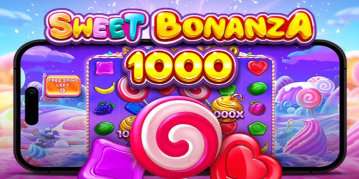 Rahasia Pola Gacor Slot Sweet Bonanza 1000 Untuk Raih Maxwin Besar